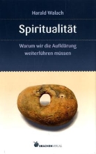 Harald Walach - Spiritualität