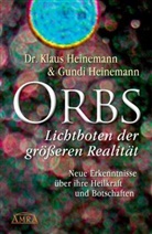 Gundi Heinemann, Klau Heinemann, Klaus Heinemann, Klaus (Dr. Heinemann, Klaus (Dr.) Heinemann - Orbs - Lichtboten der größeren Realität