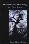 Susan Ellen Mesinai, Susan Yael Mesinai - Welsh Woman Wandering and Other Poems
