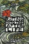 Mikhail Horowitz - Rafting Into the After-Life