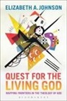 Elizabeth A Johnson, Elizabeth A. Johnson - Quest for the Living God