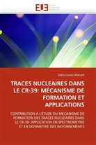 Zohra Lounis-Mokrani, Lounis-Mokrani-Z - Traces nucleaires dans le cr 39: