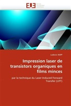 Ludovic Rapp, Rapp-L - Impression laser de transistors