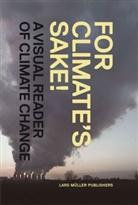 Klaus Lanz, Lars Muller, Christian Rentsch, René Schwarzenbach, Rene Swarzenbach, K Lanz... - For Climate's Sake!