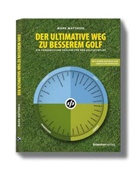 Mark Mattheis - Der ultimative Weg zu besserem Golf