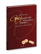 Hartmut Guy - Guygantisches Gourmettheater
