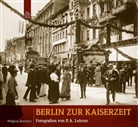 Wolfgang Bartmann, Wolfgang Bartmann, P. A. Lebrun - Berlin zur Kaiserzeit