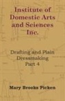 Mary Brooks Picken - Institute of Domestic Arts and Sciences - Drafting and Plain Dressmaking Part 3