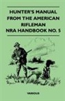 Various - Hunter's Manual from the American Rifleman - Nra Handbook No. 5