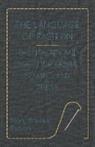 Mary Brooks Picken - The Language of Fashion - Dictionary and Digest of Fabric, Sewing and Dress