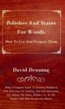 David Denning - Polishes and Stains for Woods