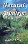 David Eller - Natural Atheism