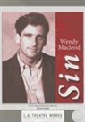 Wendy MacLeod, Wendy/ Carell Macleod, Steve Carell, Kyle Colerider-Krugh - Sin