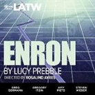 Lucy Prebble, Lucy/ Weber Prebble, Greg Germann, Gregory Itzin, Steven Weber - Enron (Audio book)