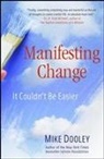 Mike Dooley - Manifesting Change