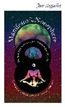 Jose Arguelles, Jose A. Arguelles - Manifesto for the Noosphere