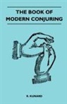 R. Kunard - The Book of Modern Conjuring