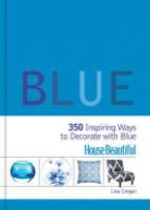 Lisa Cregan, House Beautiful - House Beautiful Blue