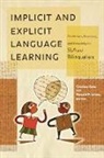 Cristina (EDT)/ Leow Sanz, Cristina Leow Sanz, Ronald P. Leow, Ronald P. (Associate Professor/director Leow, Cristina Sanz, Cristina (Georgetown University) Sanz - Implicit and Explicit Language Learning