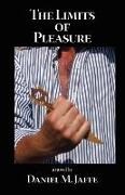 Jonathan Cohen, Jonathan (New York University School of Medicine) Cohen, Daniel M Jaffe, Daniel M. Jaffe - The Limits of Pleasure
