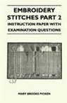 Mary Brooks Picken - Embroidery Stitches Part 2 - Instruction Paper with Examination Questions
