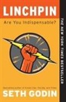 Seth Godin, Jessica Hagy, Hugh MacLeod - Linchpin: Are You Indispensable?