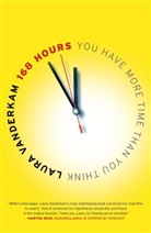Laura Vanderkam, Vanderkam Laura - 168 Hours