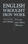 Anon - English Wrought-Iron Work - Victoria and Albert Museum
