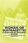 Marie Corelli - Woman, or Suffragette? - A Question of National Choice