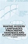 A. C. Hanson - Making Modern Lampshades, Firescreens, Handbags and Floor Coverings