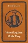 John Mendoza - Ventriloquism Made Easy