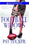 Pat Tucker, Tucker Pat - Football Widows