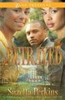 Suzetta Perkins - Betrayed