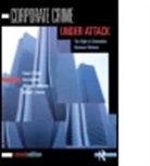 Michael Benson, Michael L. Benson, Michael L. (University of Cincinnati Benson, Gray Cavendar, Gray Cavender, Francis Cullen... - Corporate Crime Under Attack