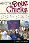 Andrew Mcfarland, Andrew S. McFarland - Boycotts and Dixie Chicks