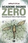 Jeffrey R. Di Leo, Di Leo Jeffrey R., Jeffrey R. Di Leo - Academe Degree Zero