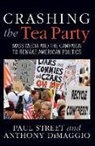 Anthony Dimaggio, Anthony R. Dimaggio, Paul Street, Paul/ Dimaggio Street, Street Paul - Crashing the Tea Party