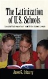Jason Irizarry, Jason G. Irizarry, Irizarry Jason - The Latinization of U.s. Schools
