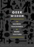 Zaki Hasan, N. K. Jemisin, Eric San Juan, Stephen Segal, Stephen H. Segal, Genevieve Valentine... - Geek Wisdom