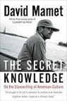 David Mamet - The Secret Knowledge