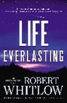 Robert Whitlow - Life Everlasting