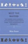 Max Euwe - Meet the Masters - The Modern Chess Champions and Their Most Characteristic Games - With Annotations and Biographies