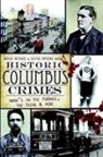 David Meyers, Elise Meyers Walker - Historic Columbus Crimes: Mama's in the Furnace, the Thing & More