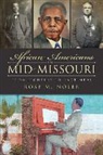 Rose M. Nolen - African Americans in Mid-Missouri: From Pioneers to Ragtimers