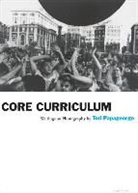Tod Papageorge, Papageorge Tod - Tod Papageorge Core Curriculum : Writings on Photography