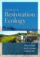GLASS, Stephen B. Glass, Harrington, John A. Harrington, Howell, Evelyn A. Howell... - Introduction to Restoration Ecology