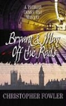Christopher Fowler - Bryant & May Off the Rails