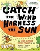 Michael Caduto, Michael J. Caduto - Catch the Wind, Harness the Sun