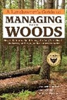 Ann Larkin Hansen, Anne Larkin Hansen, Anne Larkin/ Seversen Hansen, Dennis L. Waterman, Anne Larkin Hansen, Mike Seversen... - A Landowner's Guide to Managing Your Woods
