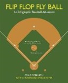 Craig Robinson, Craig/ Neyer Robinson, Graig Robinson - Flip Flop Fly Ball